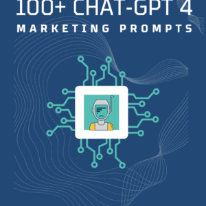 100+ ChatGPT 4 prompts para Marketing enfocado en marketing y estrategias de negocio